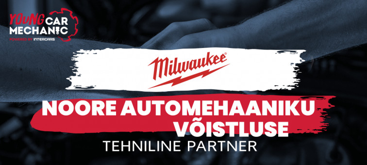 MILWAUKEE® varustab Noore Automehaaniku konkursil osalejaid!
